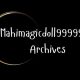 Unveiling the Enchantment: mahimagicdoll999999 Archives