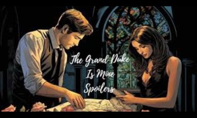 The Grand Duke Is Mine Spoilers: A Dive into Scandal, Romance, and Royal Intrigue