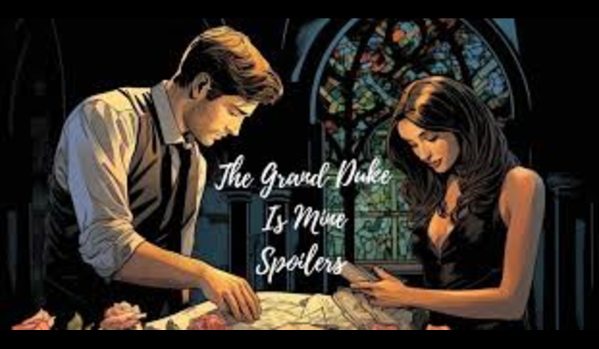 The Grand Duke Is Mine Spoilers: A Dive into Scandal, Romance, and Royal Intrigue