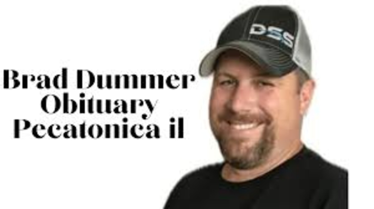 Brad dummer obituary pecatonica il: Remembering a Life Well-Lived in Pecatonica, IL